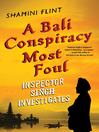 Cover image for A Bali Conspiracy Most Foul
